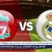 شاهد مباراة ليفربول وريال مدريد بث مباشر مجانا.. مباراة ليفربول وريال مدريد | دوري أبطال أوروبا 2025 - صوت العرب