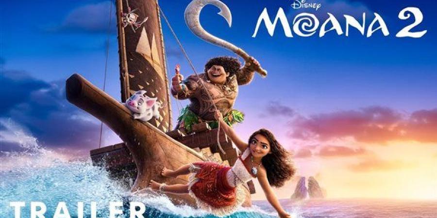 moana 2.. أسباب جعلت الفيلم يتصدر شباك تذاكر السينما - صوت العرب